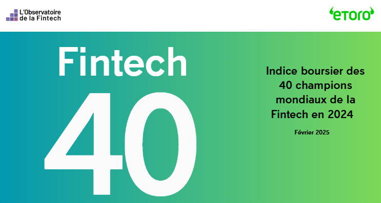 Le Fintech40 : les réussites mondiales de l’innovation dans la Fintech