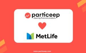 MetLife choisit la solution Particeep Plug pour accélérer le déploiement des parcours de souscription digitaux de ses offres en France