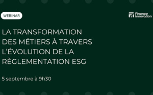 La transformation des métiers à travers l’évolution de la règlementation ESG