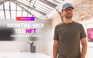 Jean-Michel Pailhon, montre-moi tes NFT 